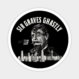 Sir Graves Ghastly Magnet